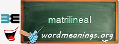 WordMeaning blackboard for matrilineal